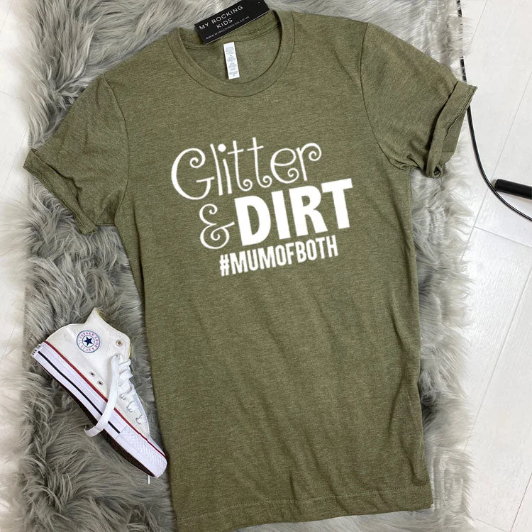 Glitter and Dirt Mum Of Both T-Shirt (MRK X)