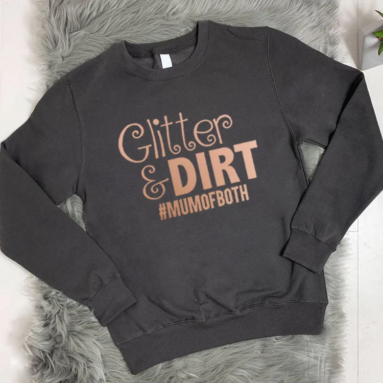 Glitter and Dirt Crew Sweatshirt (MRK X)